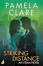 Striking Distance: I-Team 6 (A series of sexy, thrilling, unputdownable adventure)