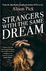 Strangers with the Same Dream