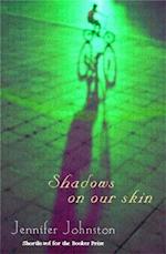 Shadows on our Skin