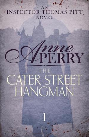 Cater Street Hangman (Thomas Pitt Mystery, Book 1)