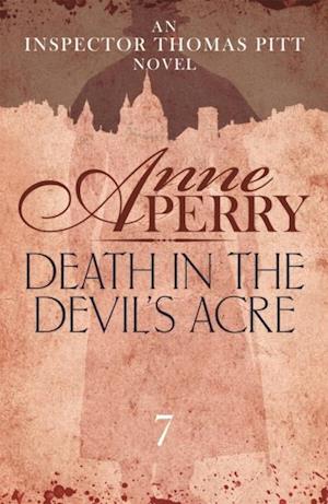 Death in the Devil's Acre (Thomas Pitt Mystery, Book 7)