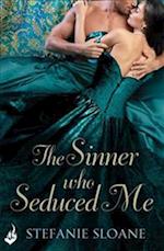 The Sinner Who Seduced Me: Regency Rogues Book 3