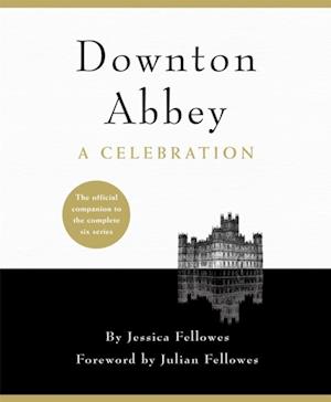 Downton Abbey - A Celebration