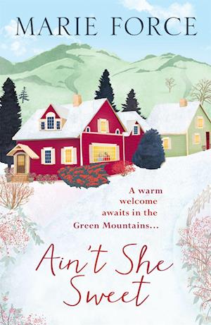 Ain't She Sweet: Green Mountain Book 6