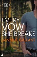 Every Vow She Breaks: Who's Watching Now 3 (A gripping, suspenseful thriller)