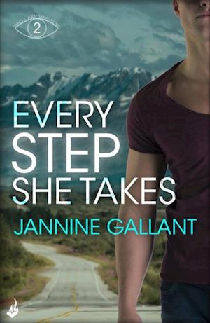 Every Step She Takes: Who's Watching Now 2 (A novel of dangerous, dramatic suspense)