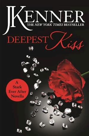 Deepest Kiss: A Stark Ever After Novella