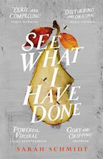 See What I Have Done: Longlisted for the Women's Prize for Fiction 2018