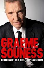 Graeme Souness   Football: My Life, My Passion