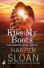 Kiss My Boots: Coming Home Book 2