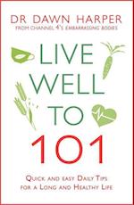 Live Well to 101
