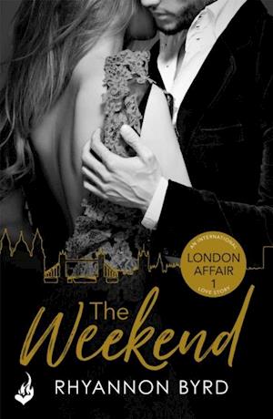 Weekend: London Affair Part 1