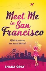 Meet Me In San Francisco