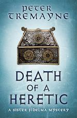 Death of a Heretic  (Sister Fidelma Mysteries Book 33)