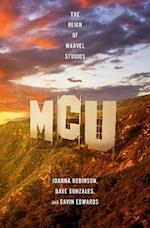 MCU: The Rise of Marvel Studios