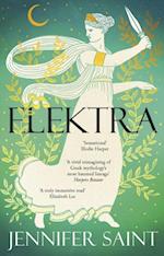 Elektra : The mesmerising story of Troy from the three women at its heart