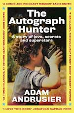 The Autograph Hunter: A story of love, secrets and superstars