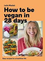 How to Be Vegan in 28 Days