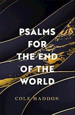 Psalms For The End Of The World