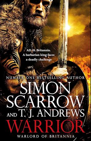 Warrior: The epic story of Caratacus, warrior Briton and enemy of the Roman Empire...