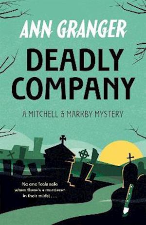Deadly Company (Mitchell & Markby 16)