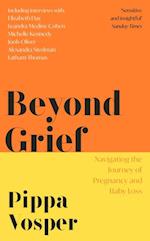 Beyond Grief