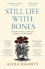 Still Life with Bones: A forensic quest for justice among Latin America’s mass graves