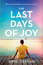 The Last Days of Joy: When her secret surfaces, can her family survive it?