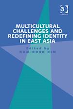 Multicultural Challenges and Redefining Identity in East Asia