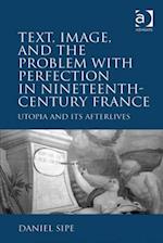 Text, Image, and the Problem with Perfection in Nineteenth-Century France