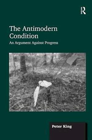 The Antimodern Condition