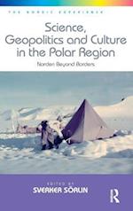 Science, Geopolitics and Culture in the Polar Region