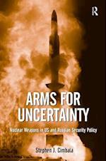 Arms for Uncertainty