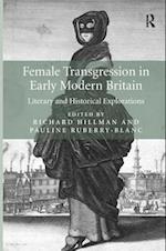 Female Transgression in Early Modern Britain