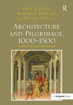 Architecture and Pilgrimage, 1000-1500