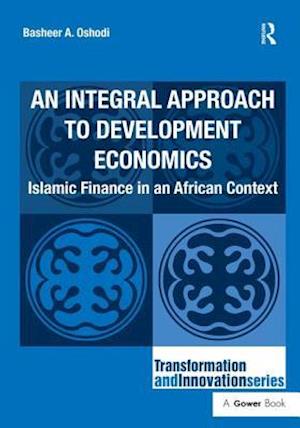 An Integral Approach to Development Economics