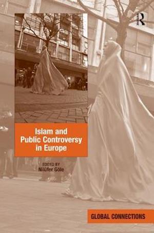 Islam and Public Controversy in Europe