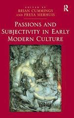 Passions and Subjectivity in Early Modern Culture