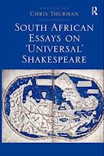 South African Essays on 'universal' Shakespeare