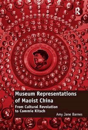 Museum Representations of Maoist China