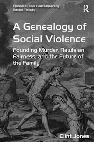A Genealogy of Social Violence