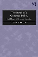 The Birth of a Genetics Policy