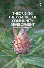 Theorising the Practice of Community Development