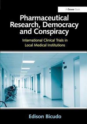 Pharmaceutical Research, Democracy and Conspiracy