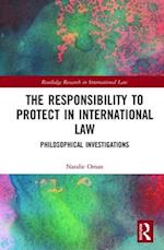The Responsibility to Protect in International Law