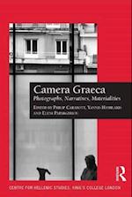 Camera Graeca: Photographs, Narratives, Materialities