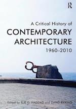 A Critical History of Contemporary Architecture