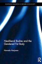 Neoliberal Bodies and the Gendered Fat Body