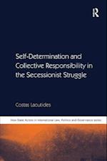 Self-Determination and Collective Responsibility in the Secessionist Struggle