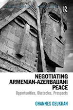 Negotiating Armenian-Azerbaijani Peace